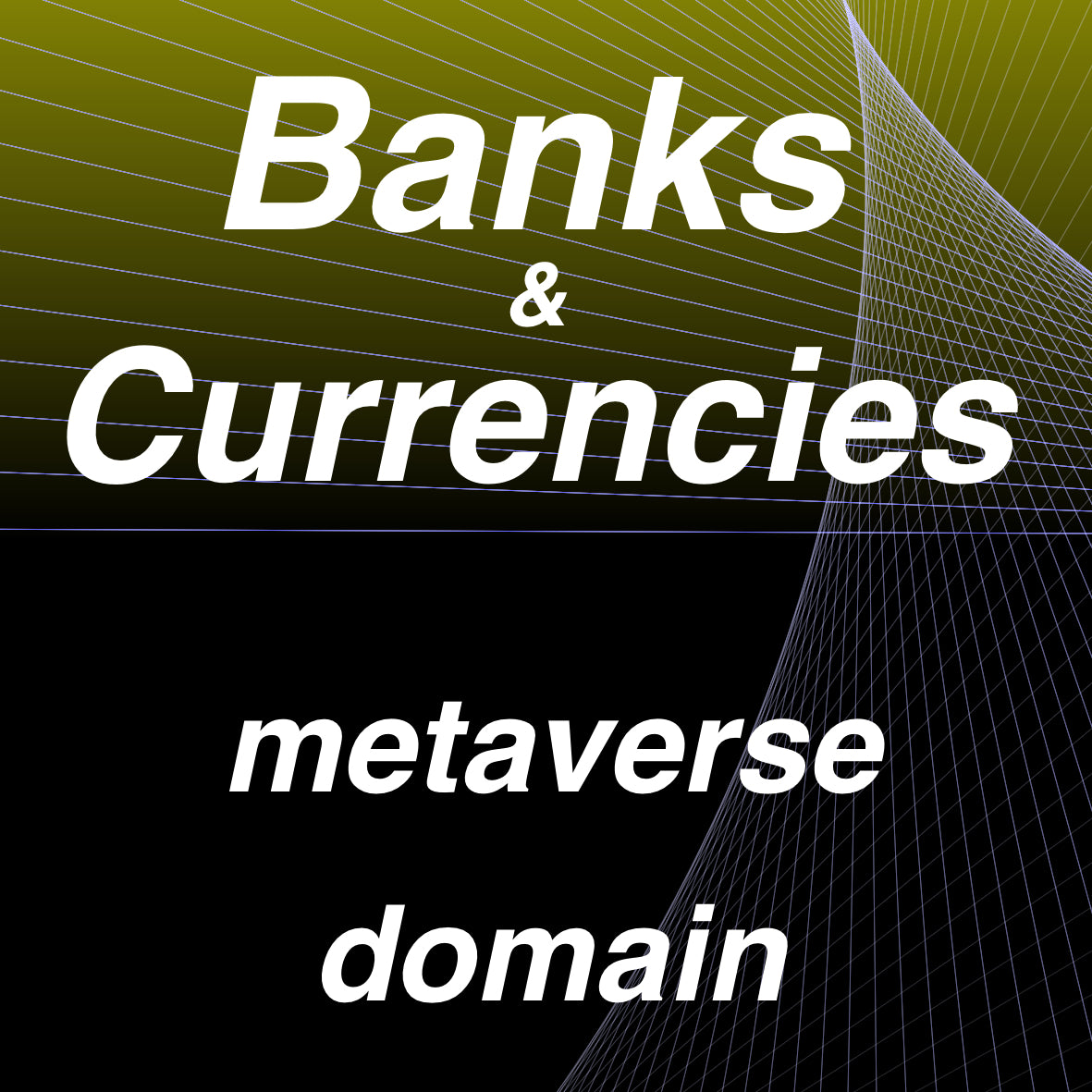 Banks & Currencies